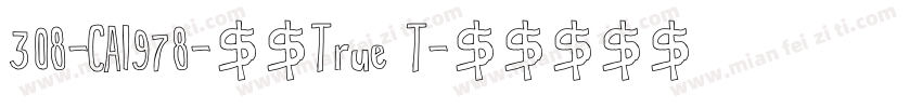308-CAI978-常规True T字体转换